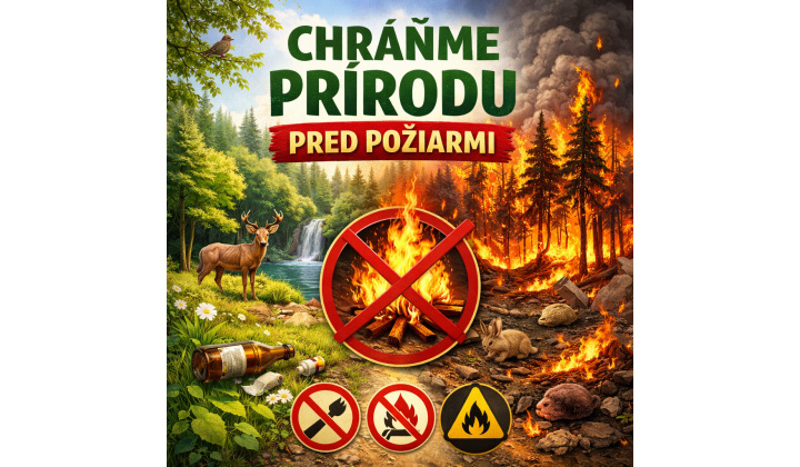 CHRÁŇME PRÍRODU PRED POŽIARMI !